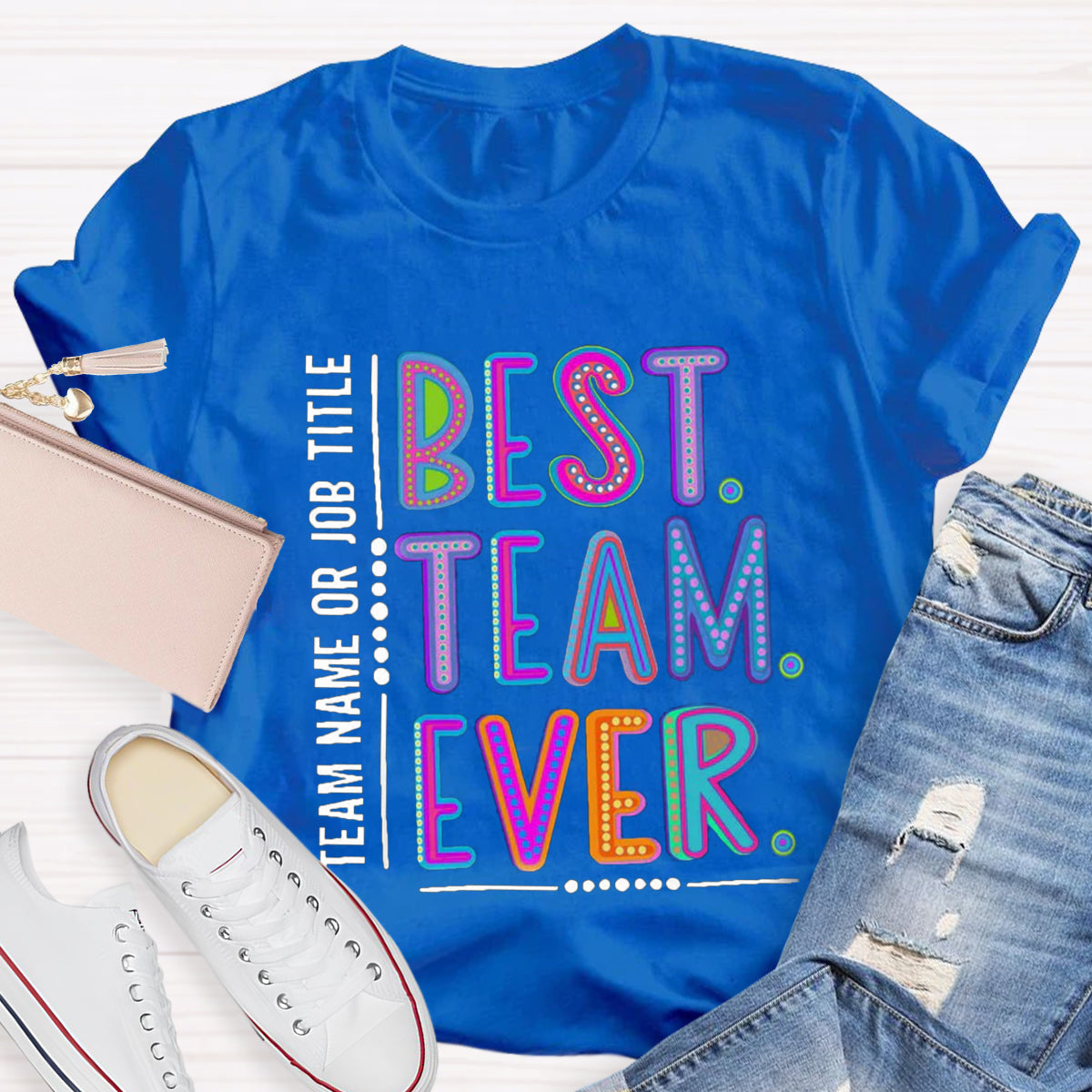 Personalized Best Team Name Ever Teammate Shirt