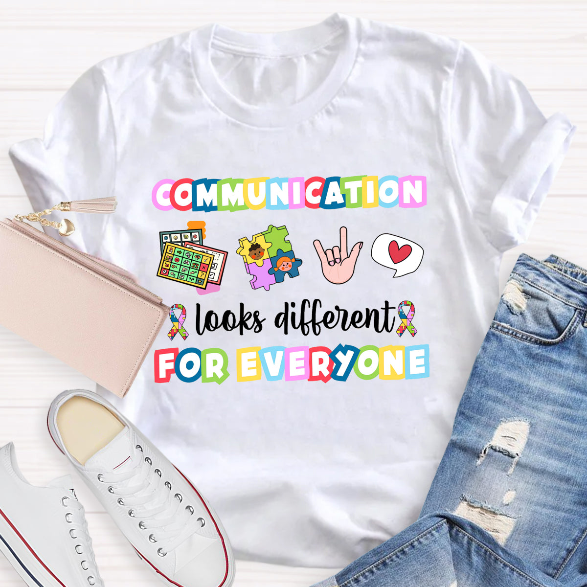 Communication Looks Different For Everyone T-Shirt