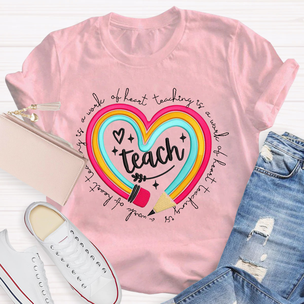 Teach Is A Work Of Heart Rainbow Pencil Teacher T-Shirt