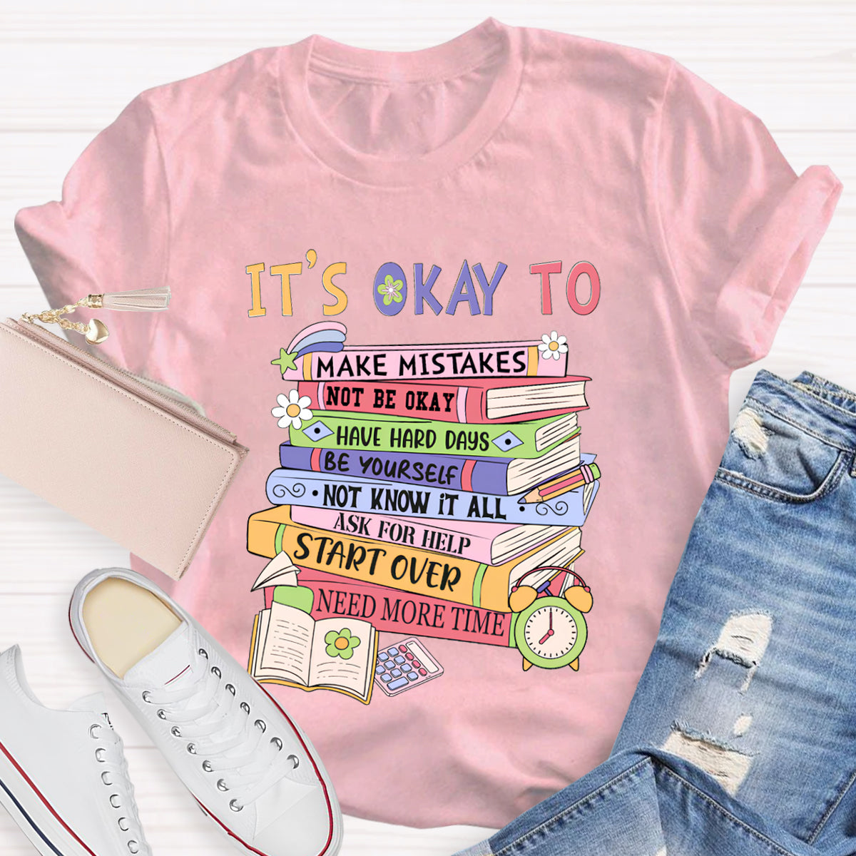 It's Okay To Ask For Help Need More Time Teacher T-Shirt