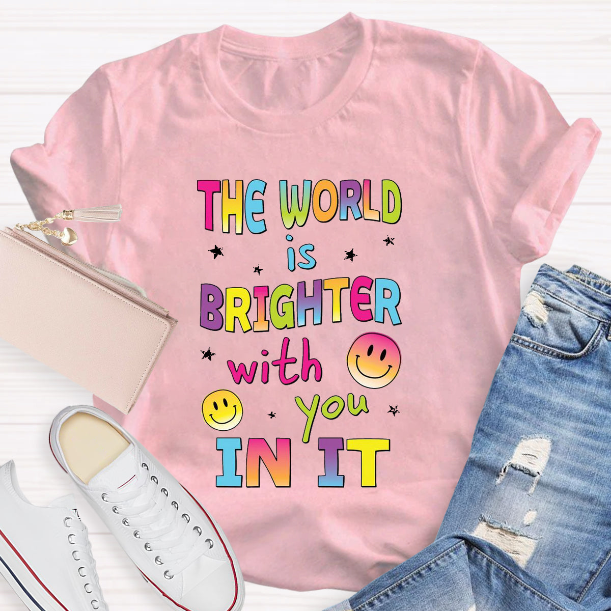 The World Is Brighter With You In It T-Shirt