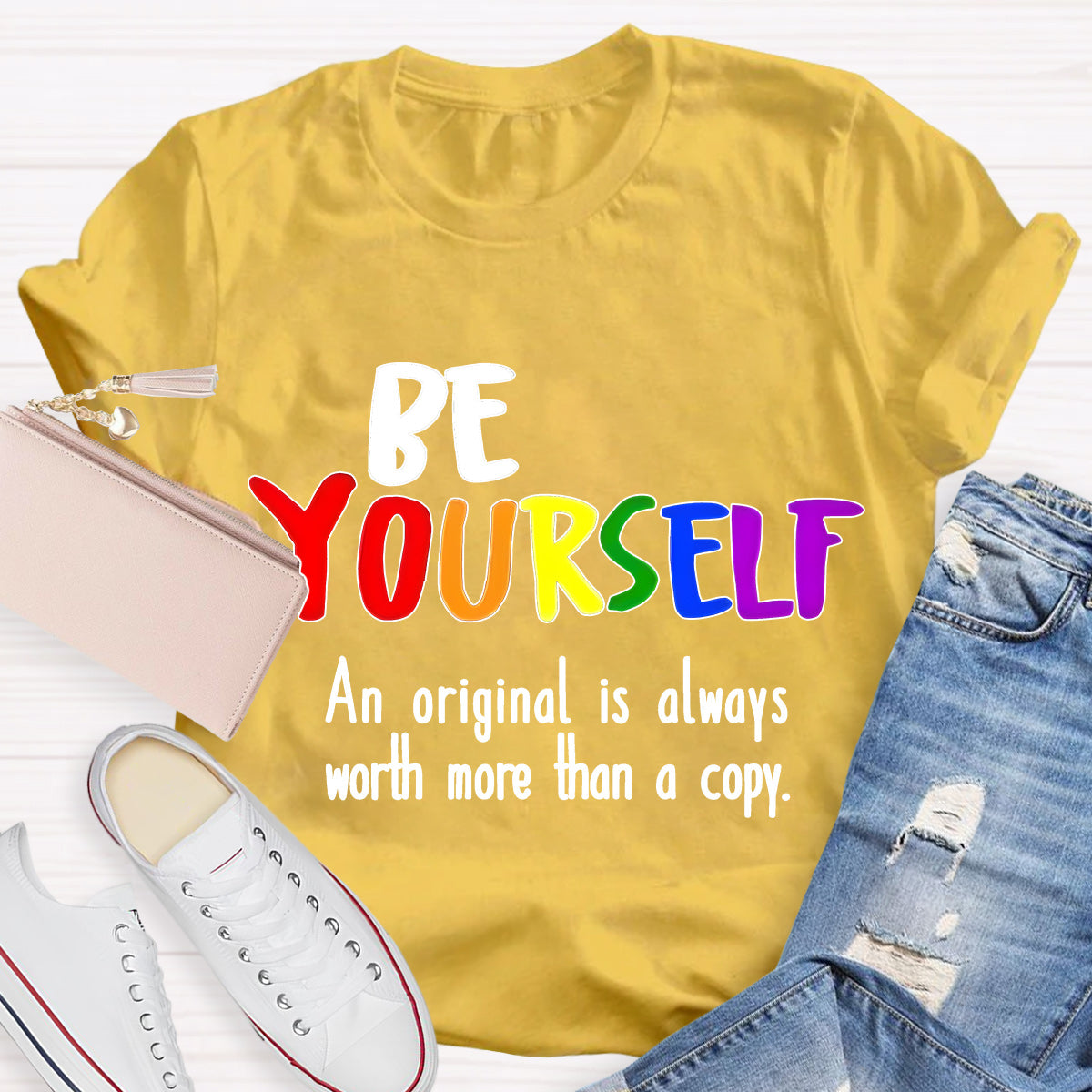 Be Yourself An Original Is Always Worth More Than A Copy Teacher T-Shirt
