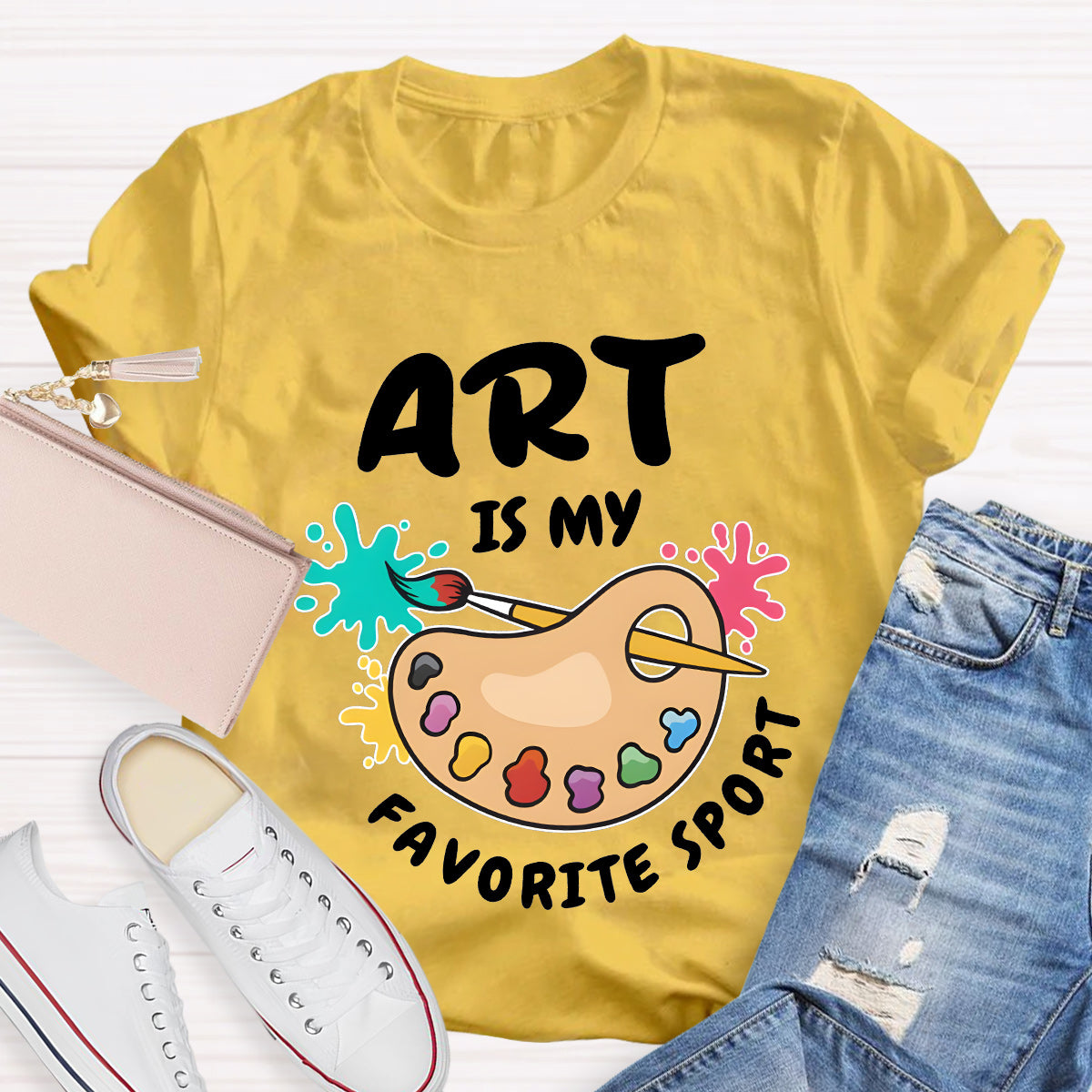 Art Is My Favorite Sport Teacher T-Shirt