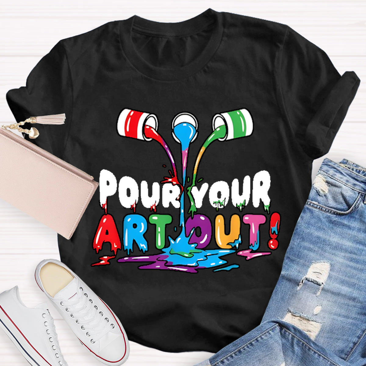 Pour Your Art Out Art Teacher T-Shirt