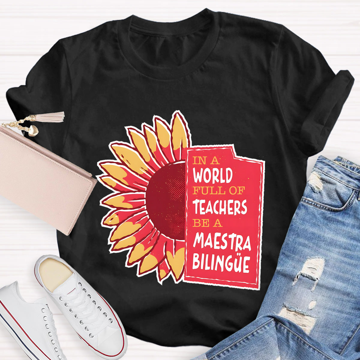 In A World Full Of Teachers Be A Maestra Biling Teacher T-Shirt