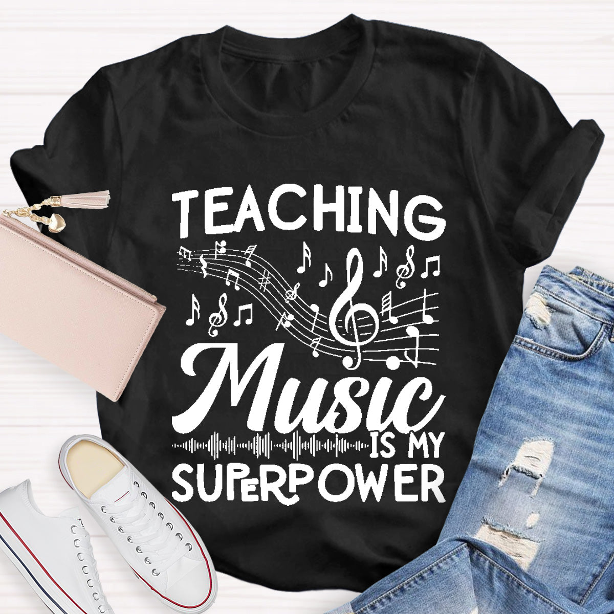Teaching Music Is My Super Power T-Shirt