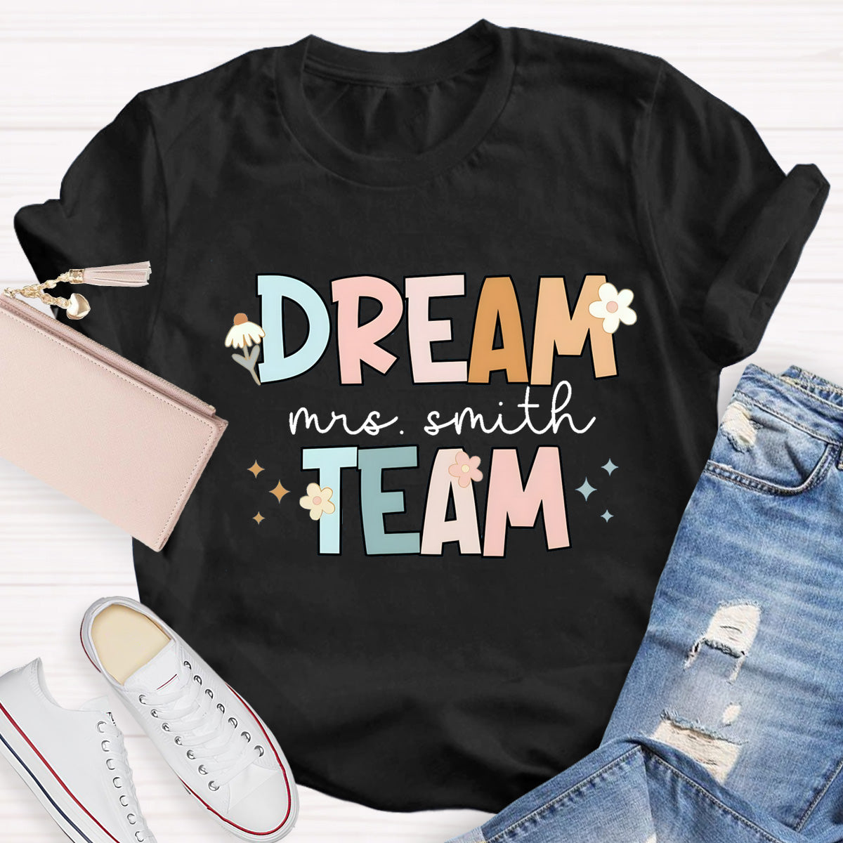 Personalized Teacher Name Of Dream Team T-Shirt