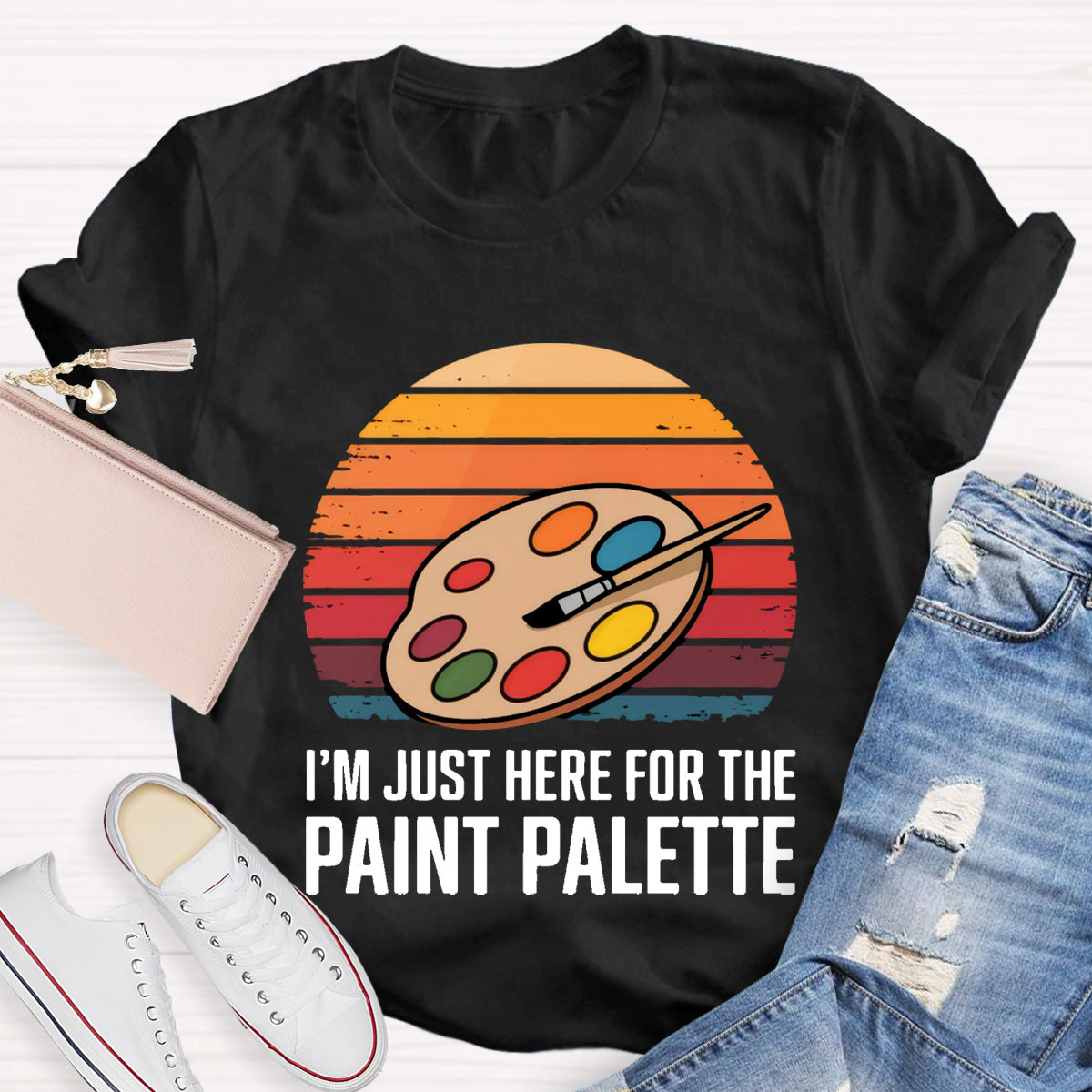 I'M Just Here For The Paint Palette Art Teacher T-Shirt