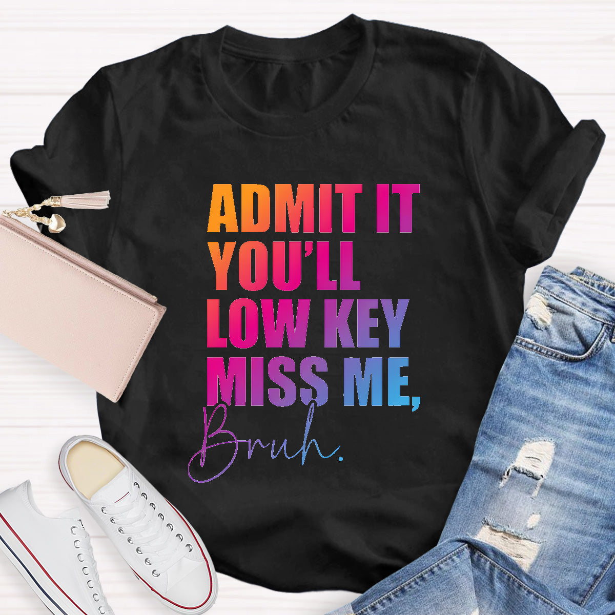 Admit It You'll Low Key Miss Me Teacher T-Shirt