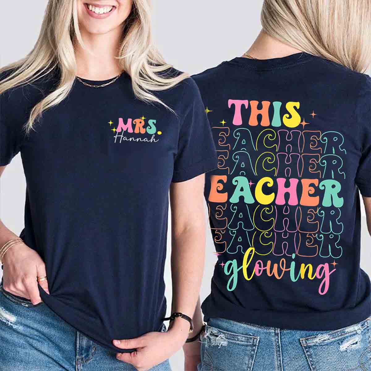 Personalized Name This Teacher Is Glowing Double Printed T-shirt
