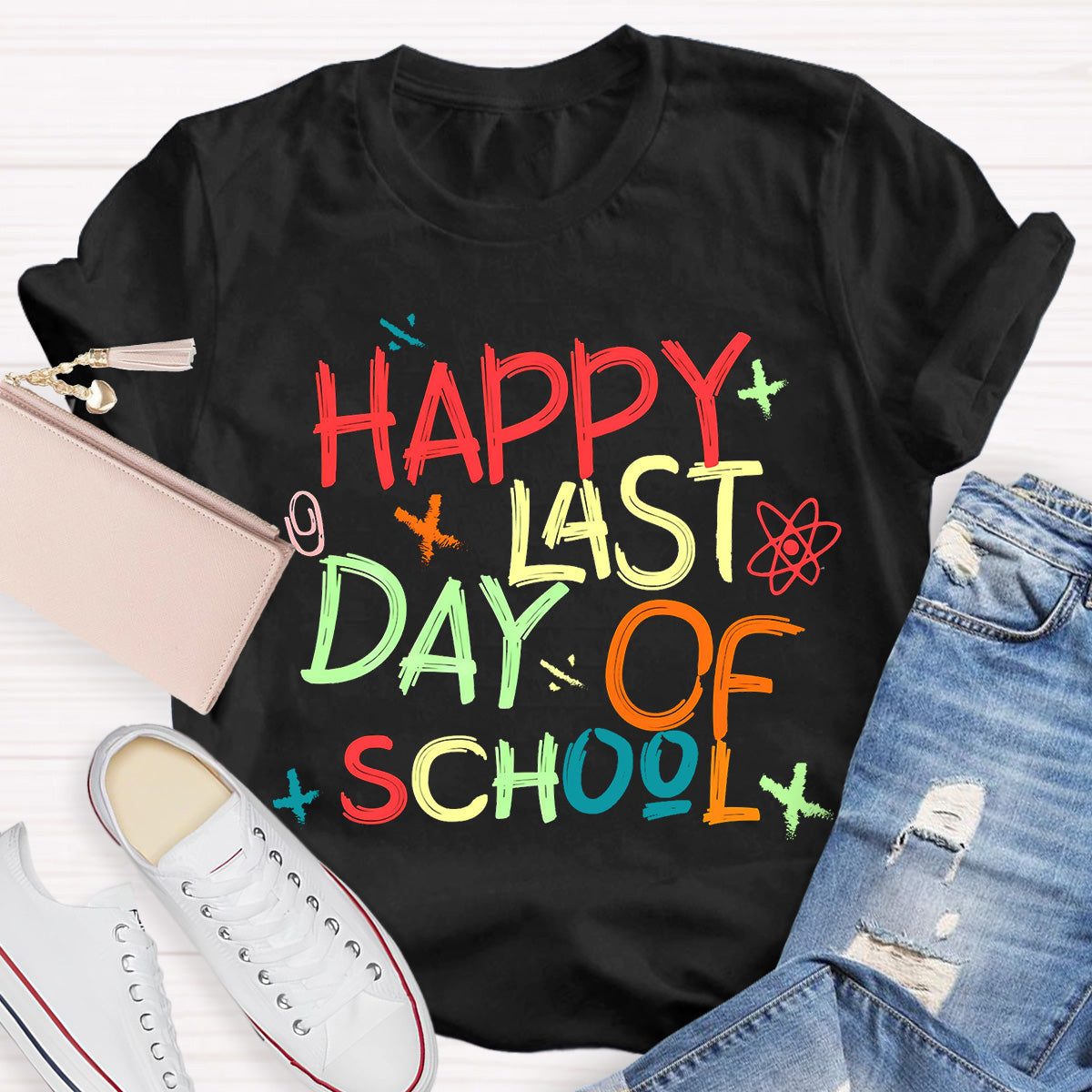 Happy Last Day Of School Teacher T-Shirt