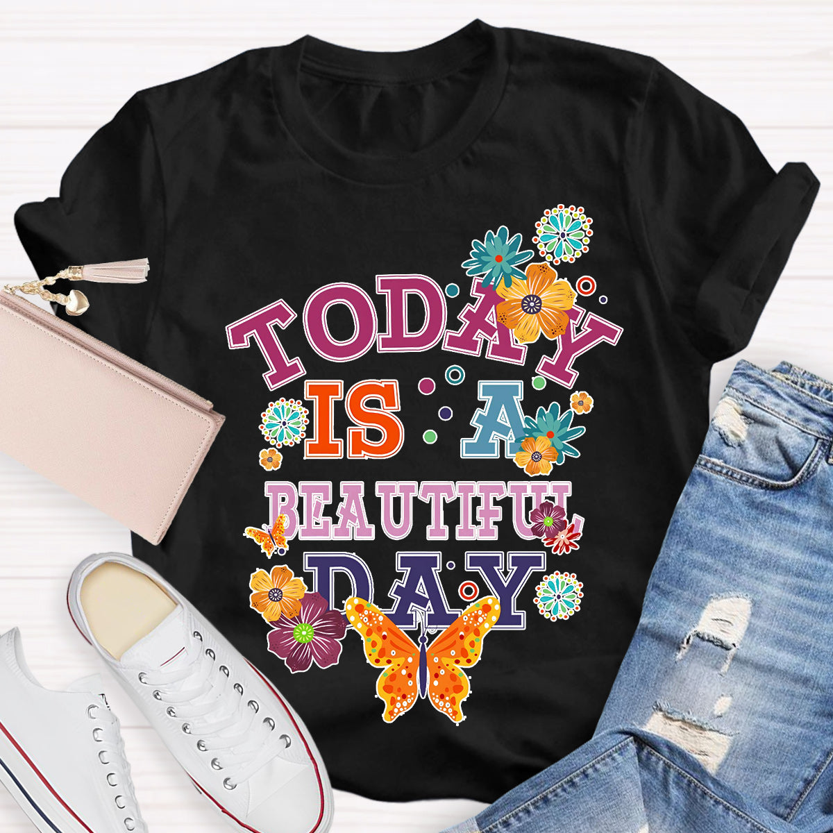 Today Is A Beautiful Day T-Shirt