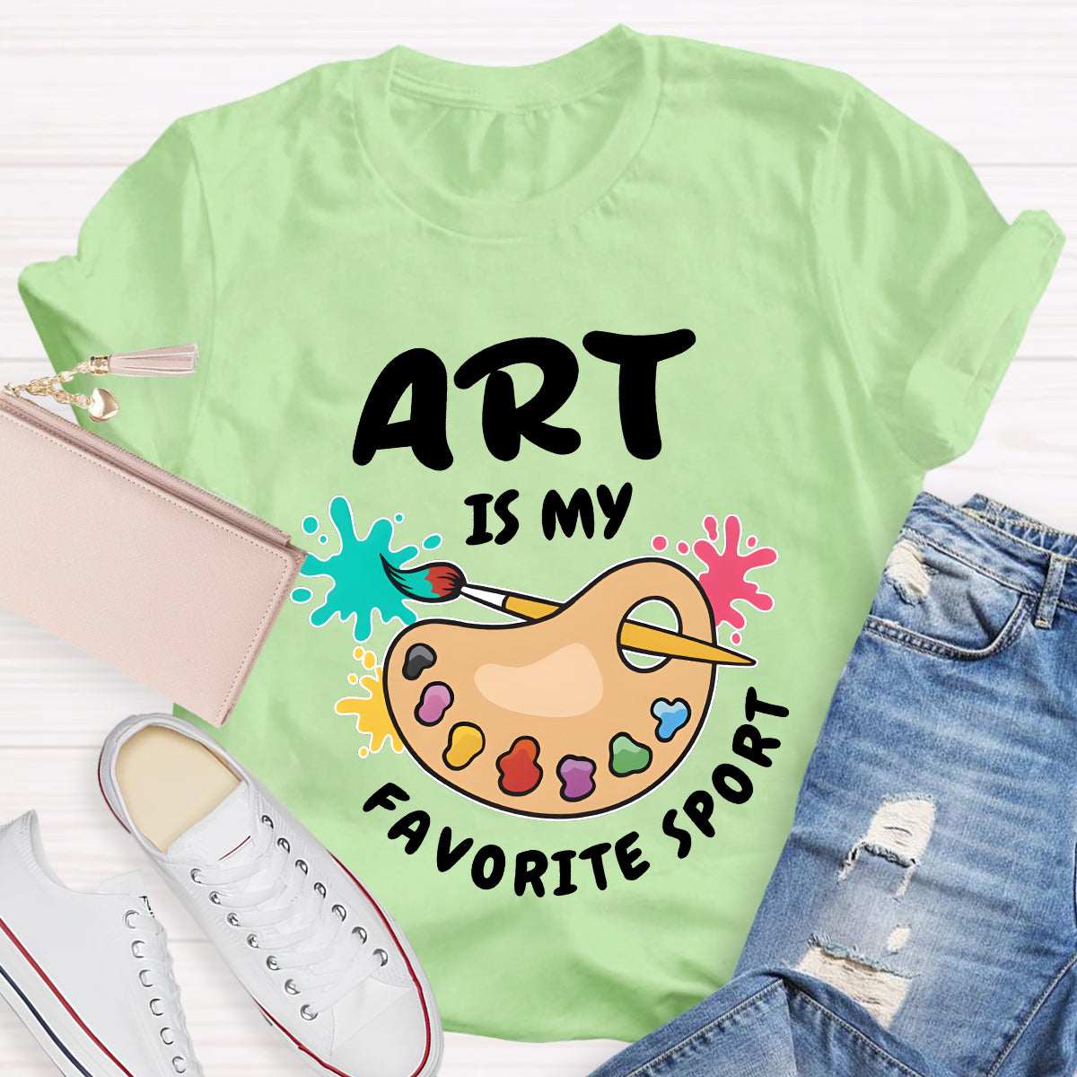 Art Is My Favorite Sport Teacher T-Shirt