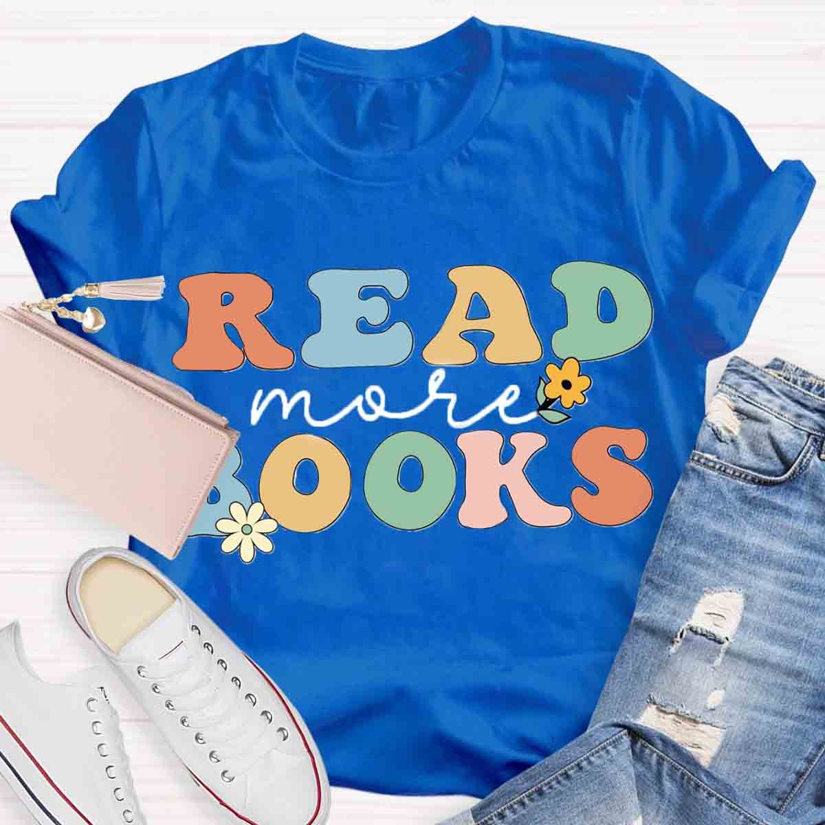 Read More Books Floral Teachers T-Shirt