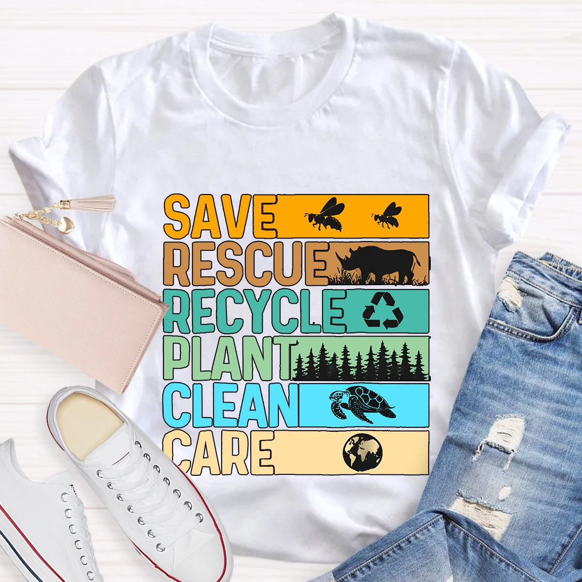 Save Rescue Recycle Plant Clean Care T-Shirt