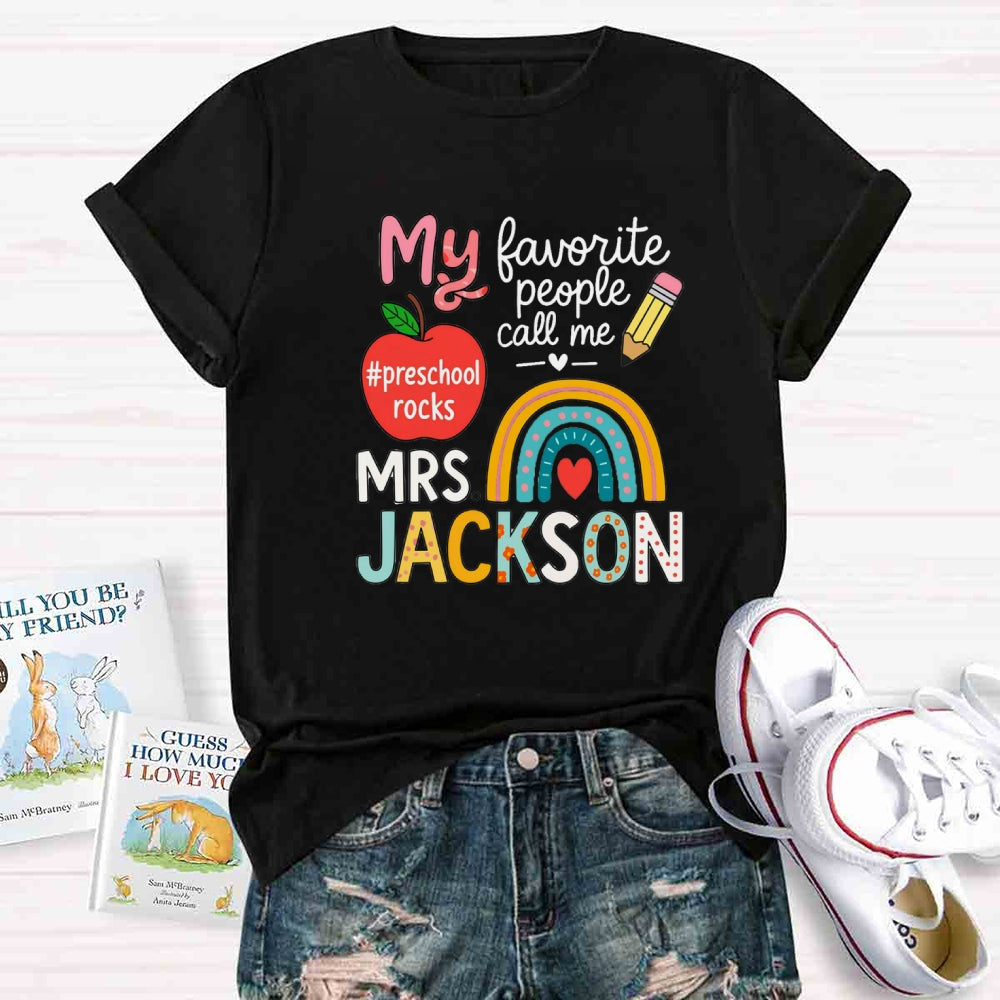 Personalized Name And Grade My Favorite People Call Me Teacher T-shirt