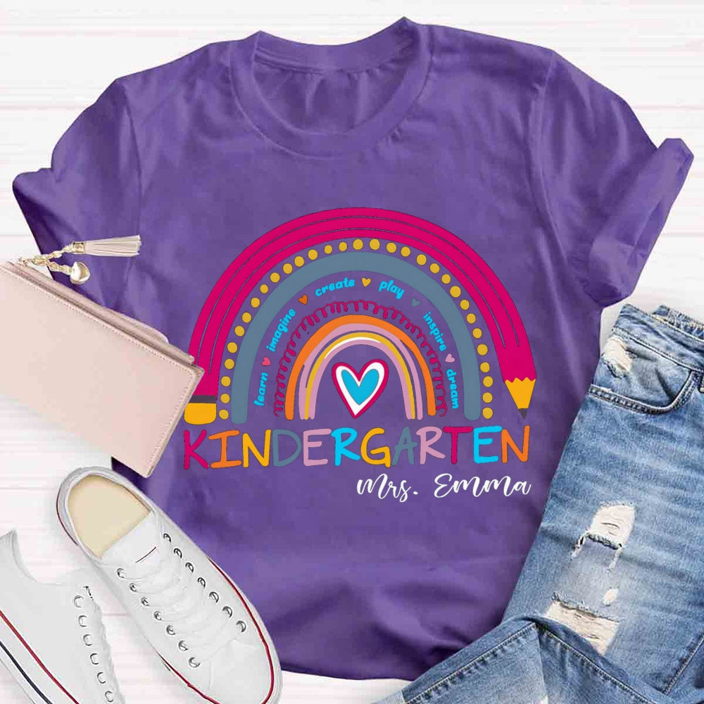 Personalized Kindergarten Teacher Name Rainbow T-shirt