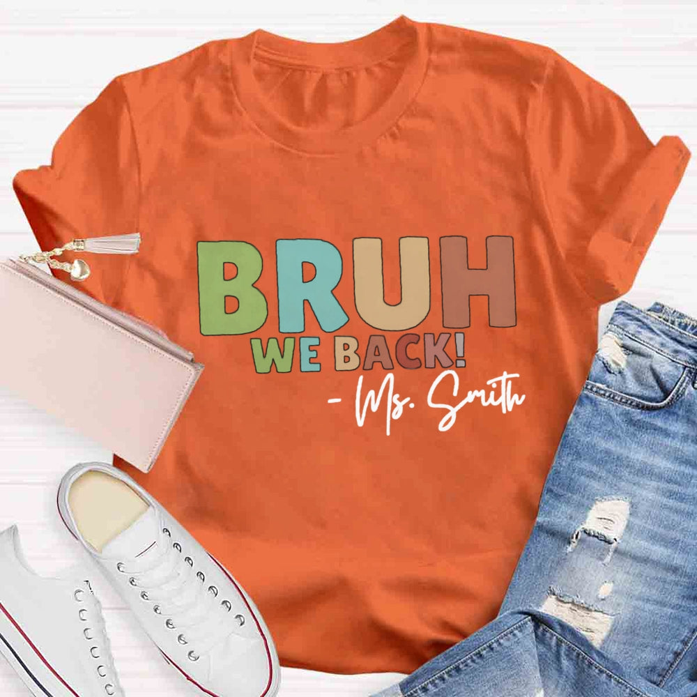 Personalized Name Bruh We Back Mrs Smith T-shirt