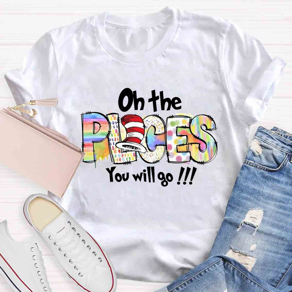 On The Places You Will Go T-shirt