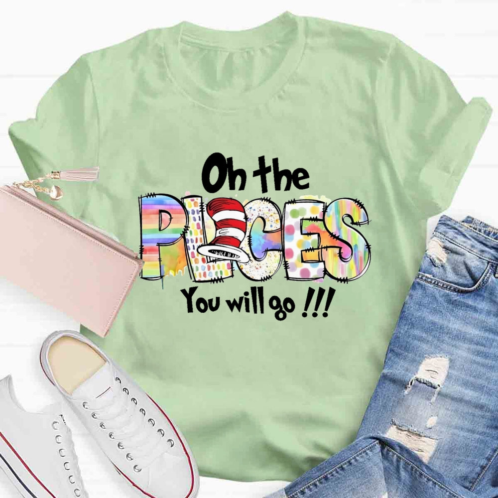 On The Places You Will Go T-shirt