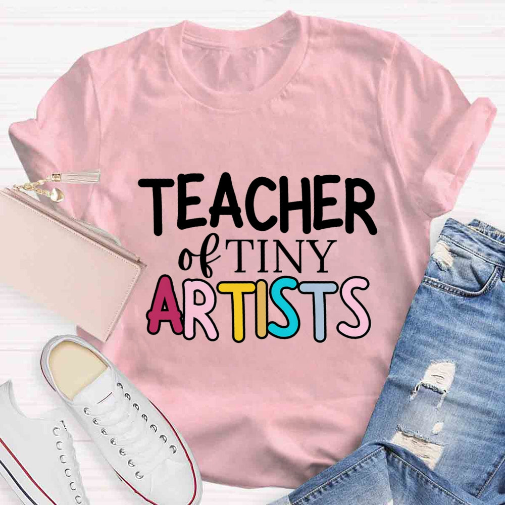 Teacher Of Tiny Artists Creating Art T-shirt