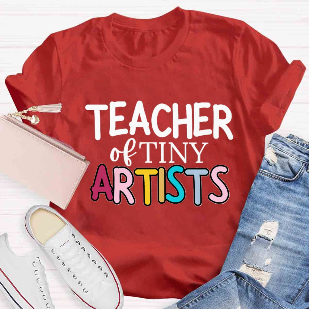 Teacher Of Tiny Artists Creating Art T-shirt