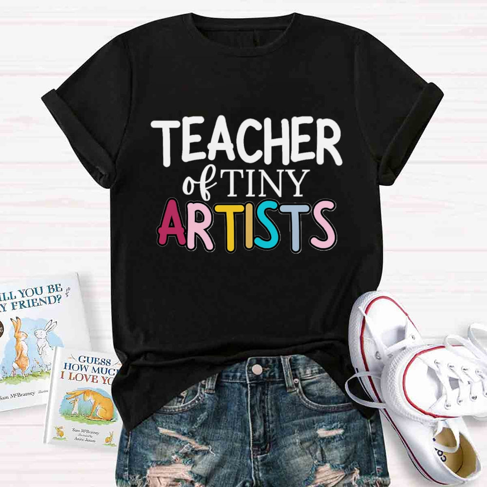 Teacher Of Tiny Artists Creating Art T-shirt