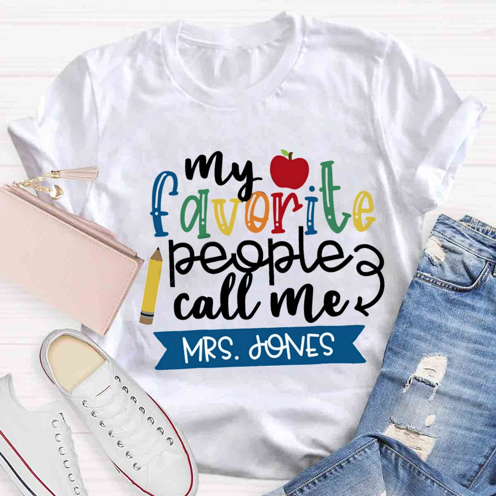 Personalized Name My Favorite People Call Me Teacher Red Apple T-shirt