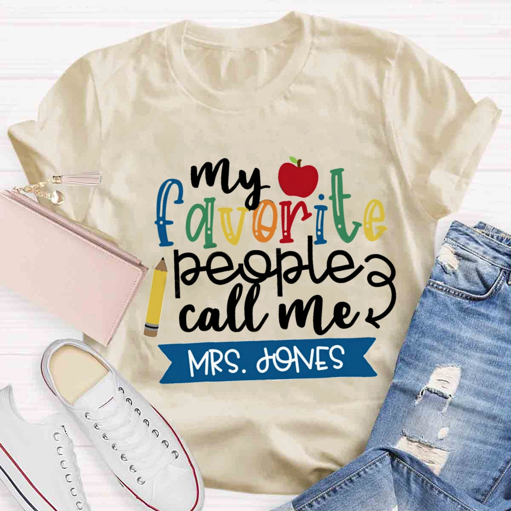 Personalized Name My Favorite People Call Me Teacher Red Apple T-shirt