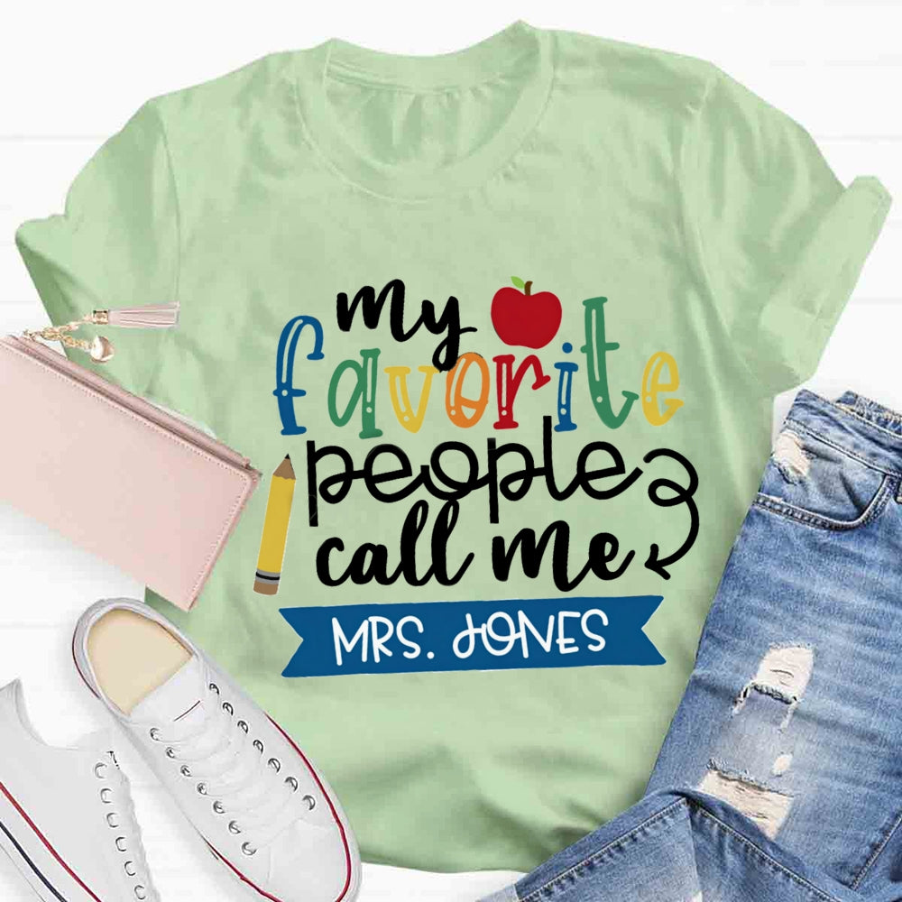 Personalized Name My Favorite People Call Me Teacher Red Apple T-shirt
