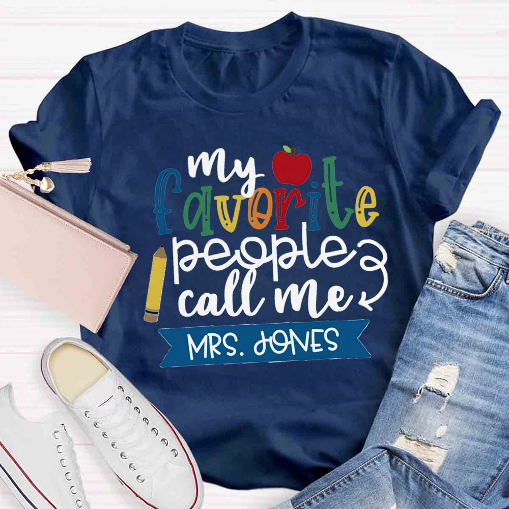 Personalized Name My Favorite People Call Me Teacher Red Apple T-shirt