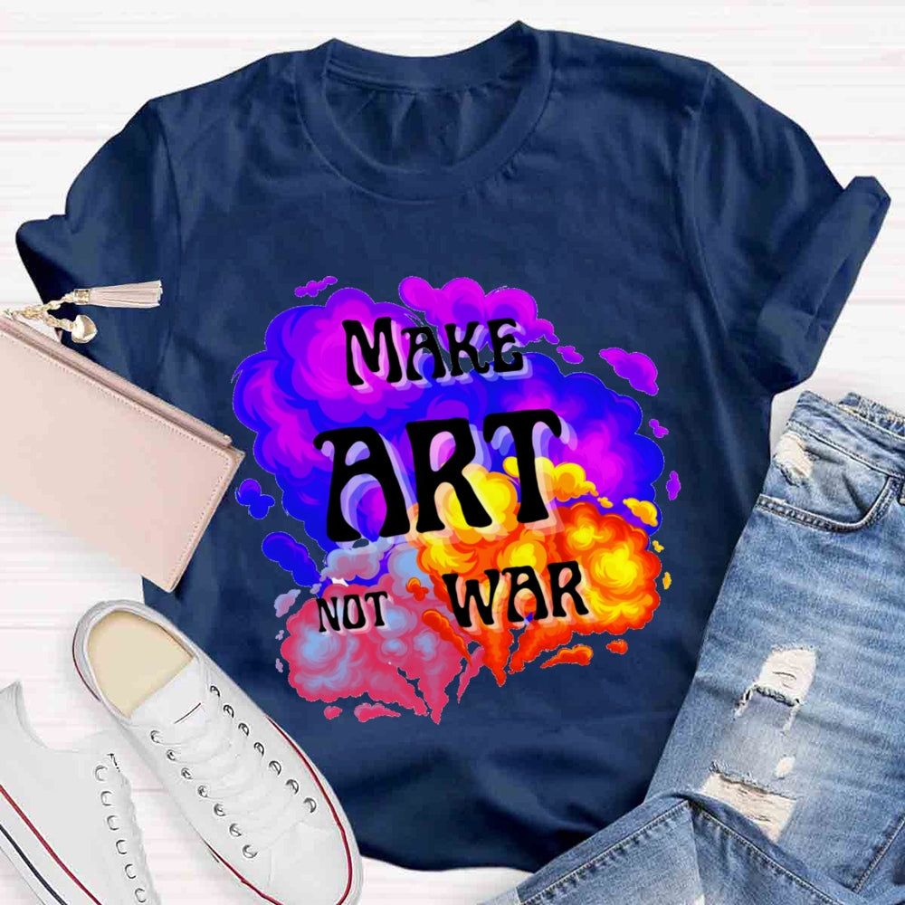 Make Art Not War Color Blending T-shirt