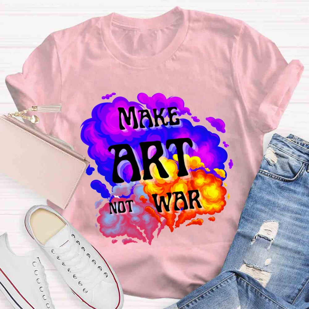 Make Art Not War Color Blending T-shirt