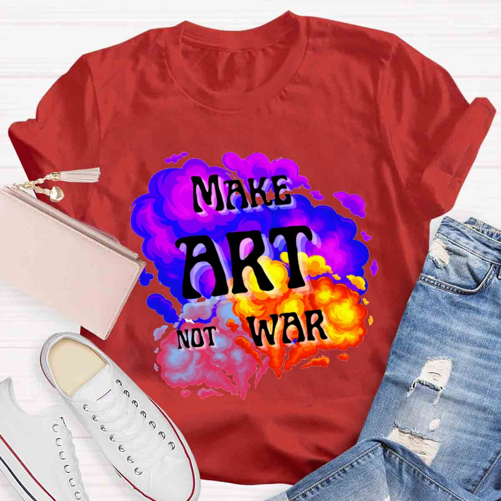 Make Art Not War Color Blending T-shirt