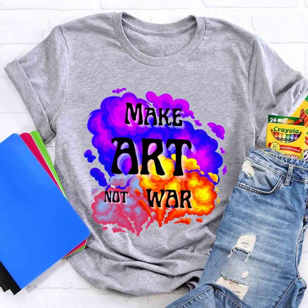 Make Art Not War Color Blending T-shirt