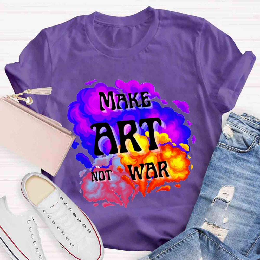 Make Art Not War Color Blending T-shirt