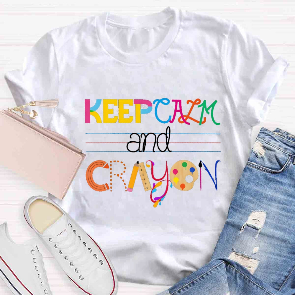 Keep Calm And Cray On Creation Art T-shirt