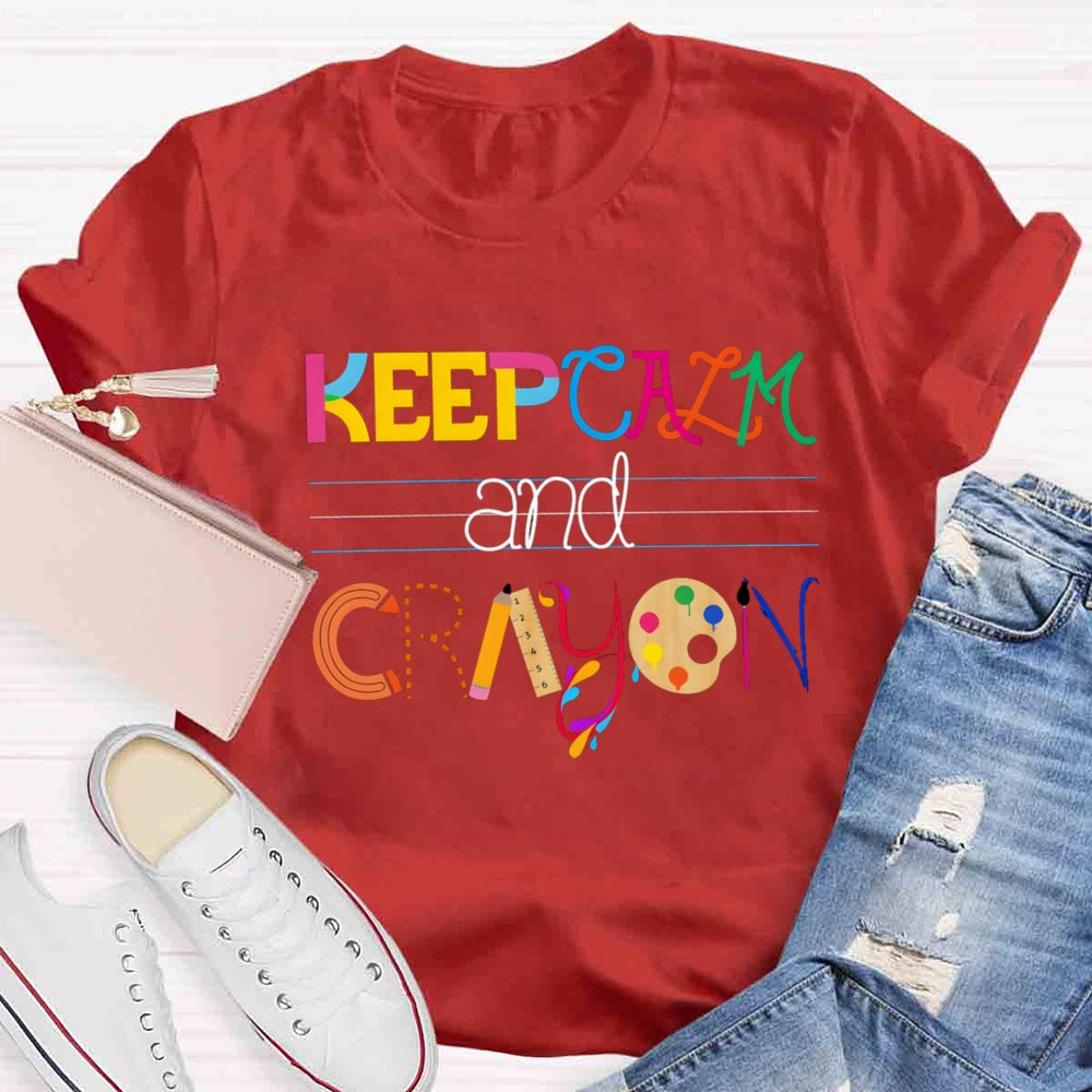 Keep Calm And Cray On Creation Art T-shirt