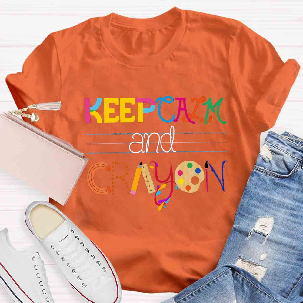 Keep Calm And Cray On Creation Art T-shirt