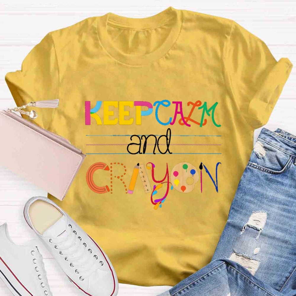 Keep Calm And Cray On Creation Art T-shirt
