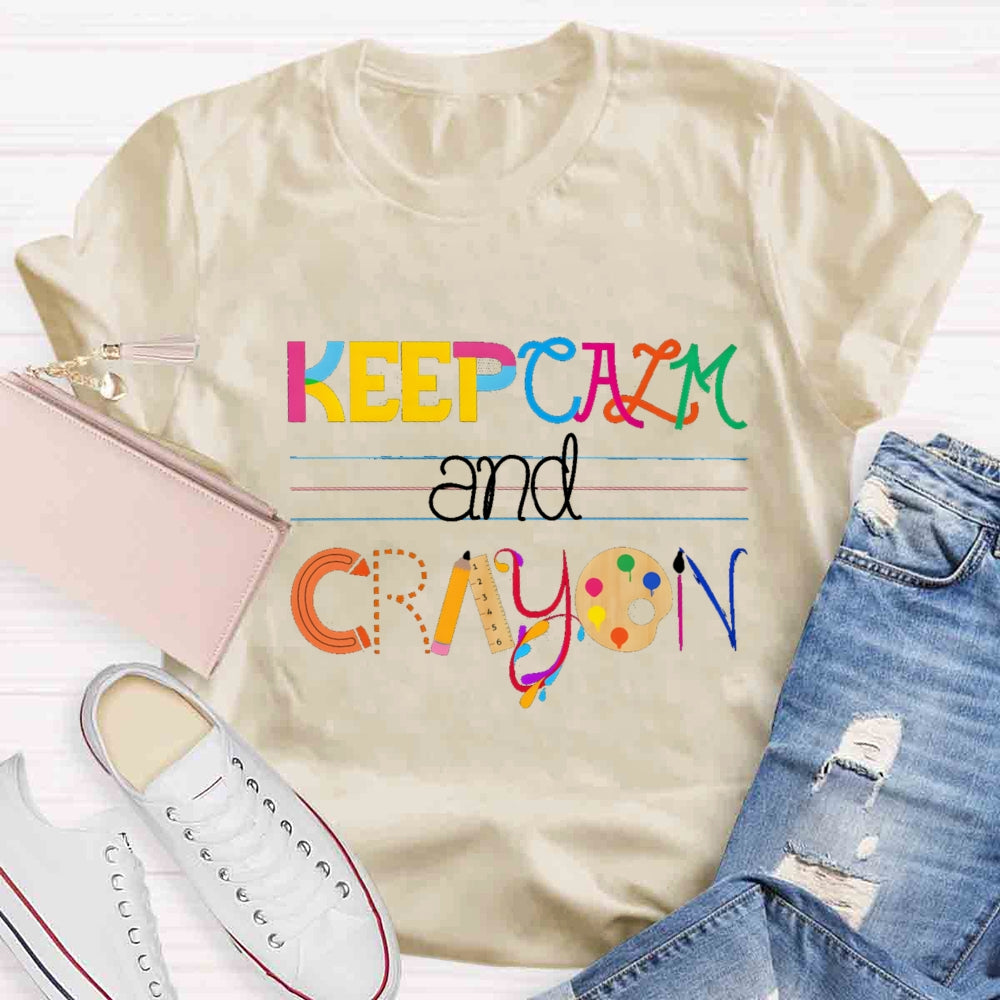 Keep Calm And Cray On Creation Art T-shirt