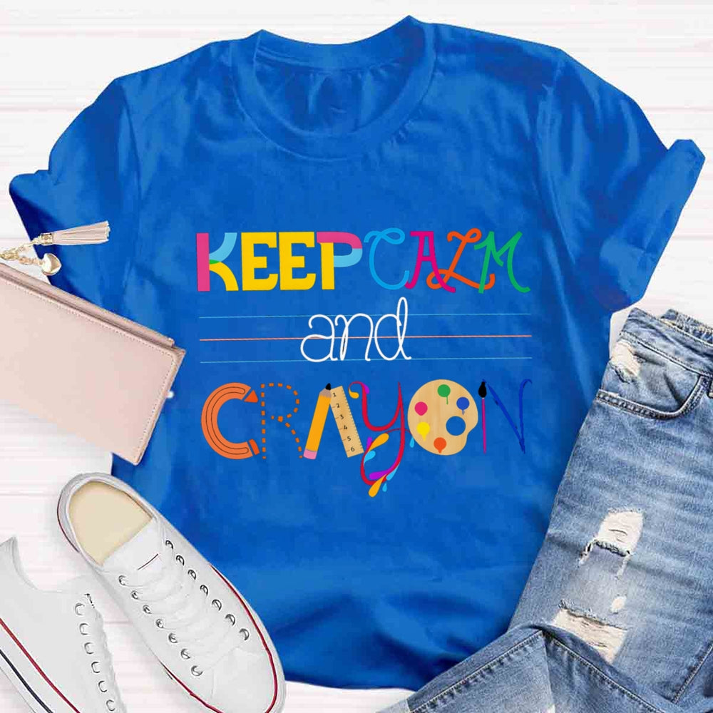 Keep Calm And Cray On Creation Art T-shirt