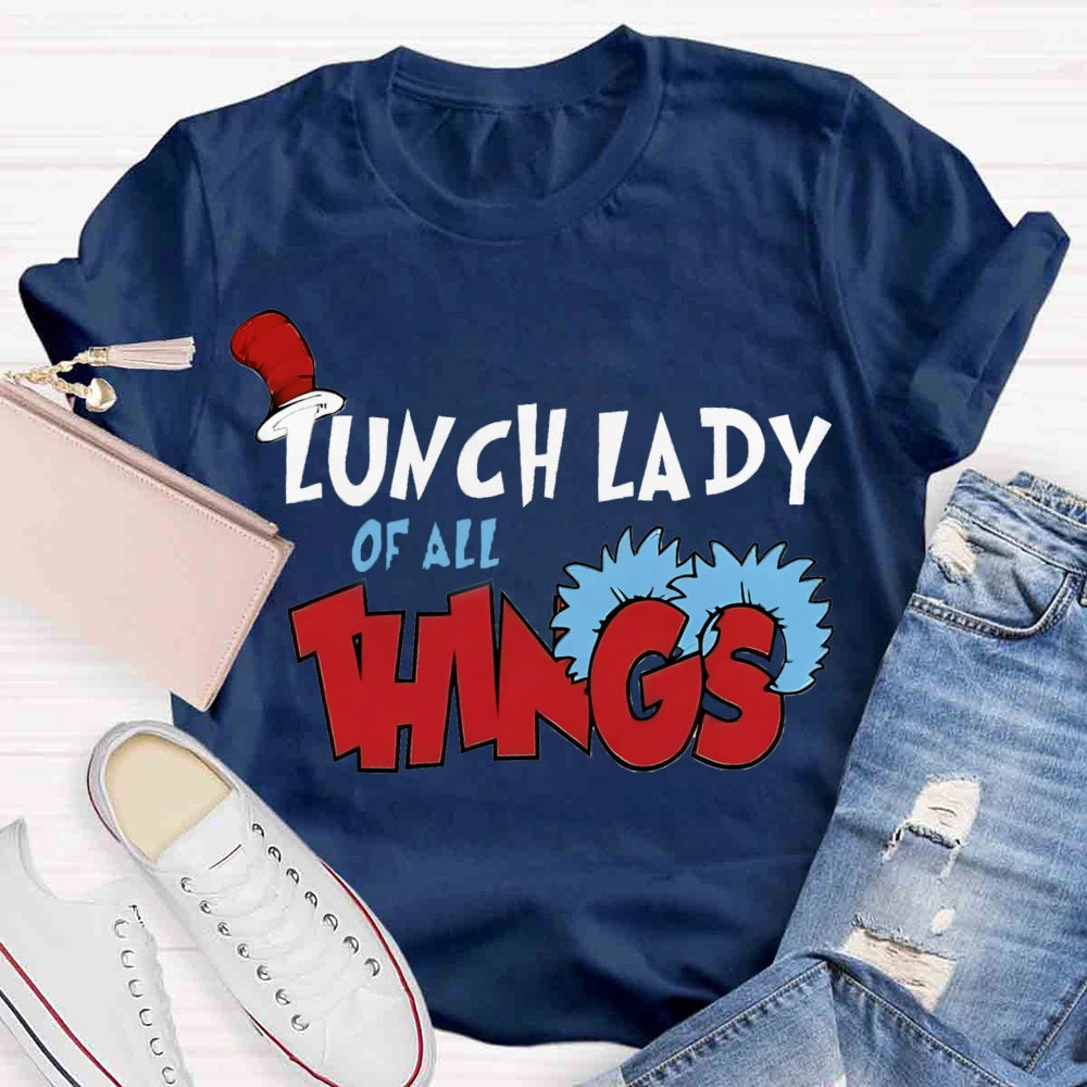 Lunch Lady Of All Things T-shirt