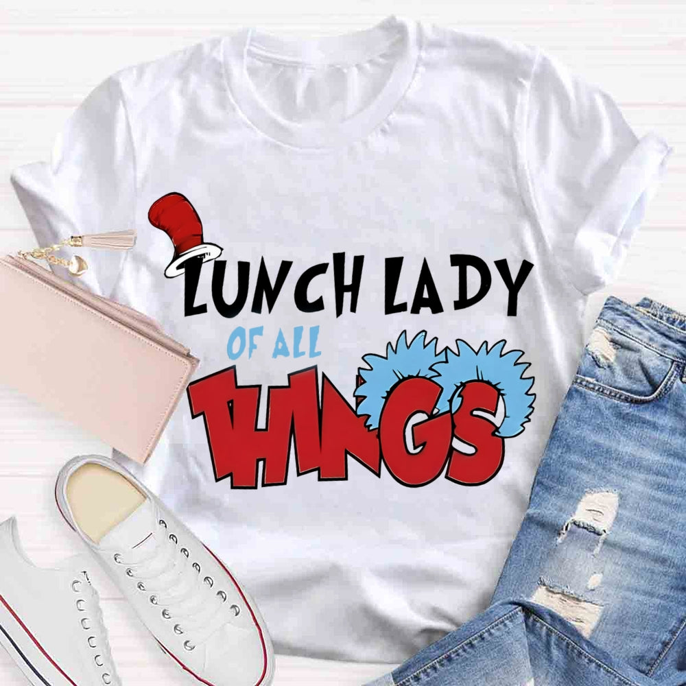 Lunch Lady Of All Things T-shirt