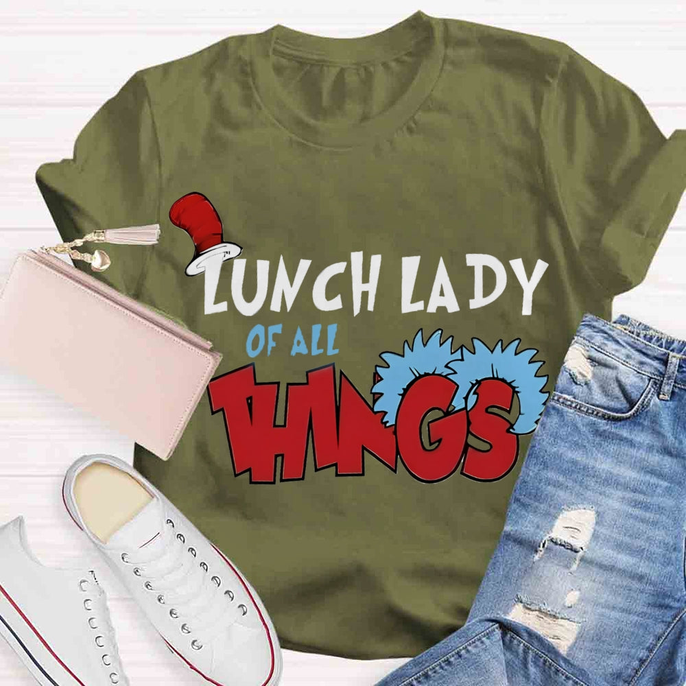 Lunch Lady Of All Things T-shirt