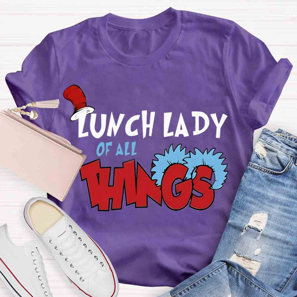 Lunch Lady Of All Things T-shirt