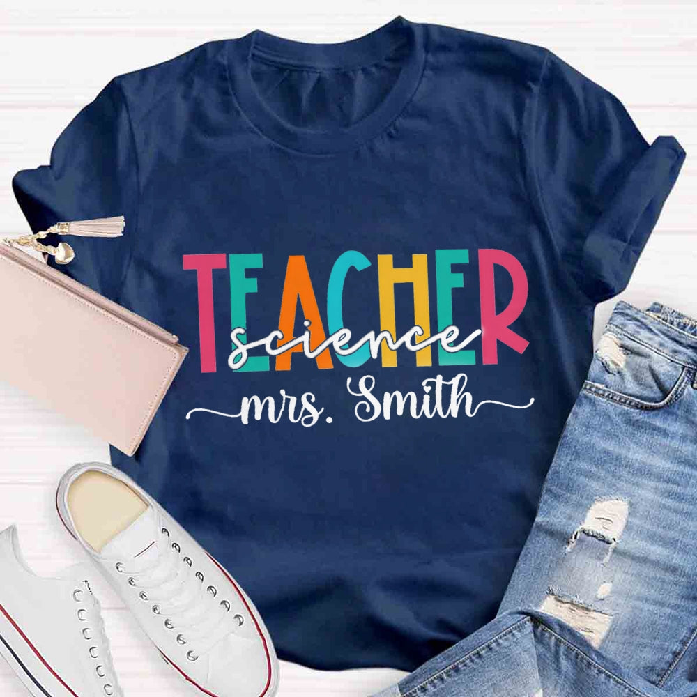Personalized Name Science Teacher Colorful Letter Print T-shirt