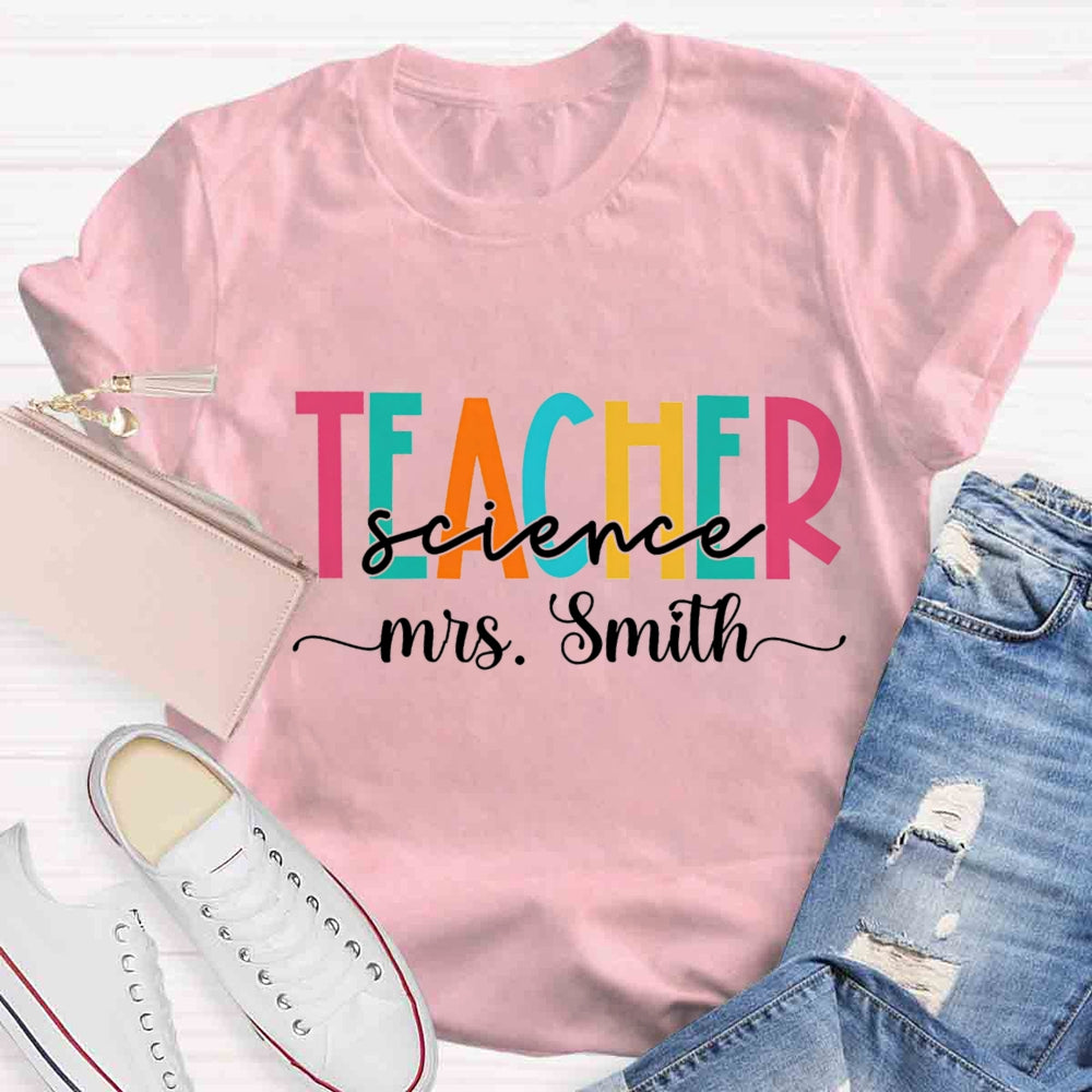 Personalized Name Science Teacher Colorful Letter Print T-shirt