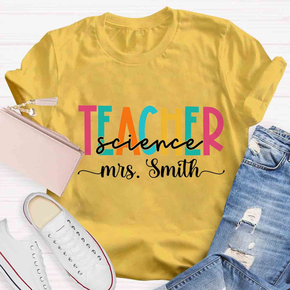 Personalized Name Science Teacher Colorful Letter Print T-shirt