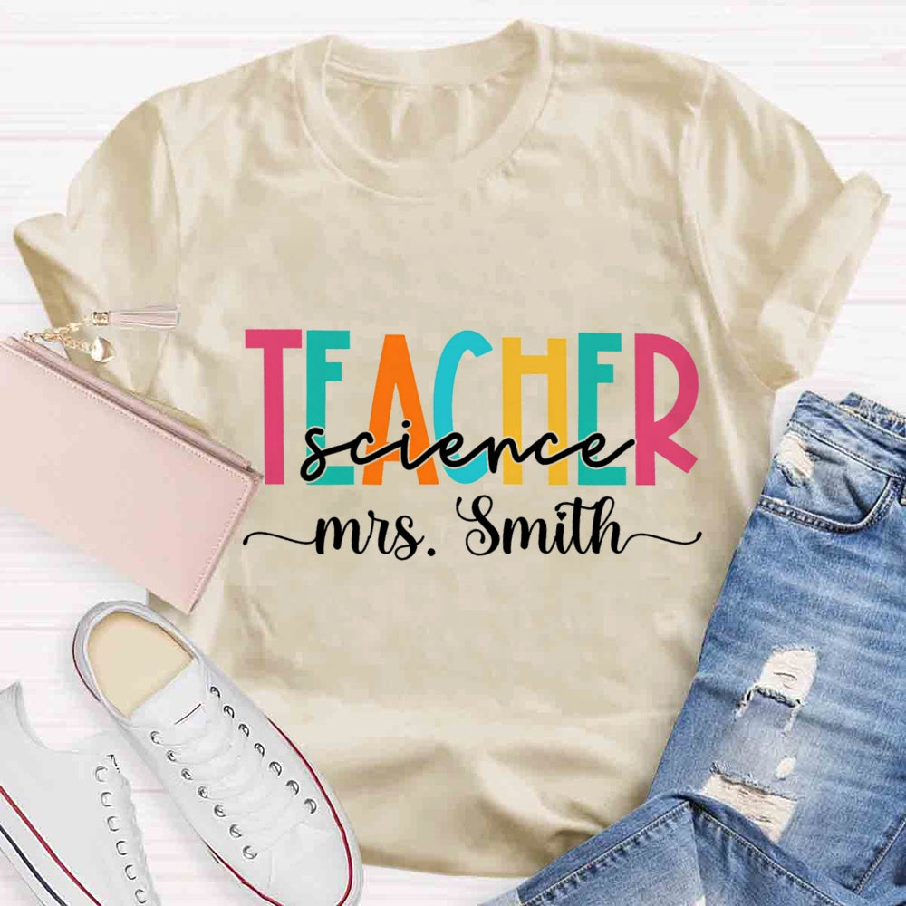 Personalized Name Science Teacher Colorful Letter Print T-shirt